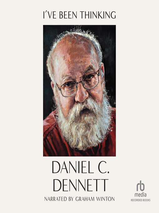 Title details for I've Been Thinking... by Daniel C. Dennett - Available
